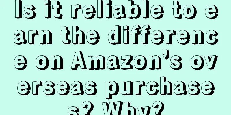 Is it reliable to earn the difference on Amazon’s overseas purchases? Why?
