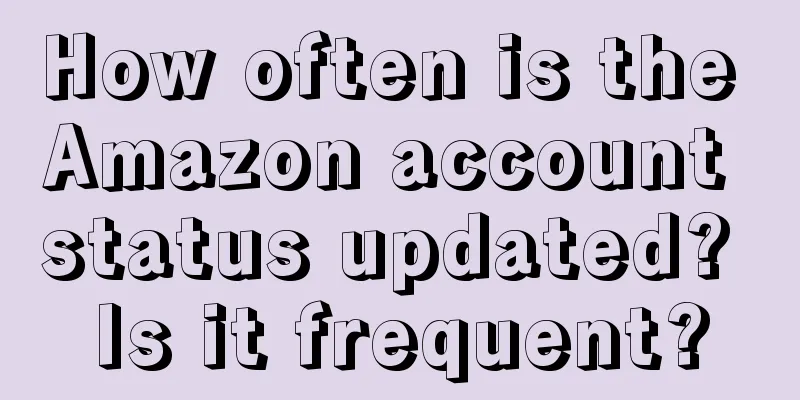 How often is the Amazon account status updated? Is it frequent?