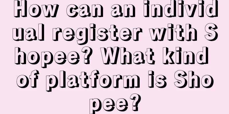 How can an individual register with Shopee? What kind of platform is Shopee?