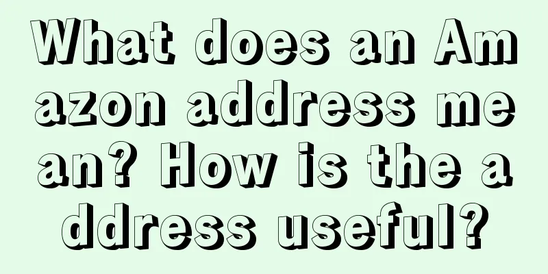 What does an Amazon address mean? How is the address useful?
