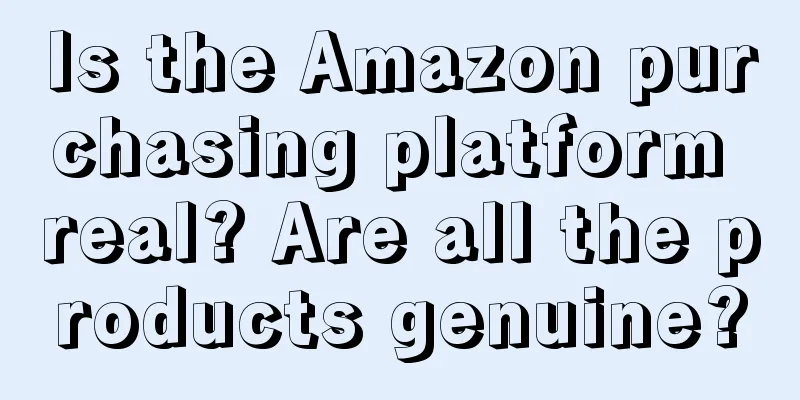 Is the Amazon purchasing platform real? Are all the products genuine?