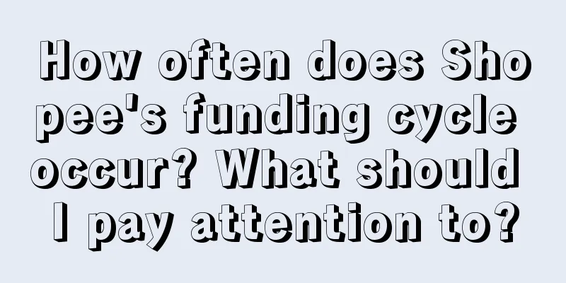 How often does Shopee's funding cycle occur? What should I pay attention to?