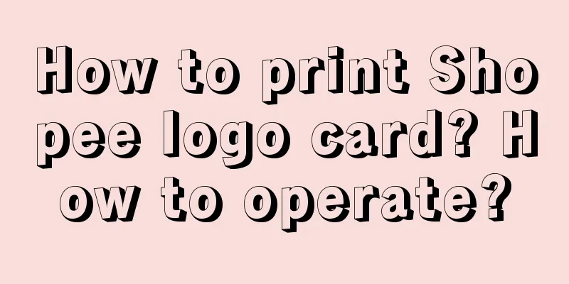 How to print Shopee logo card? How to operate?