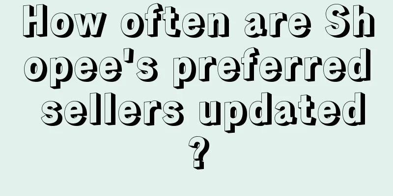 How often are Shopee's preferred sellers updated?