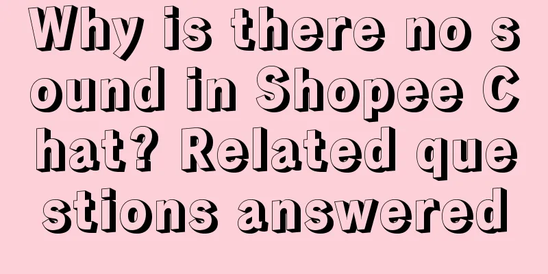 Why is there no sound in Shopee Chat? Related questions answered