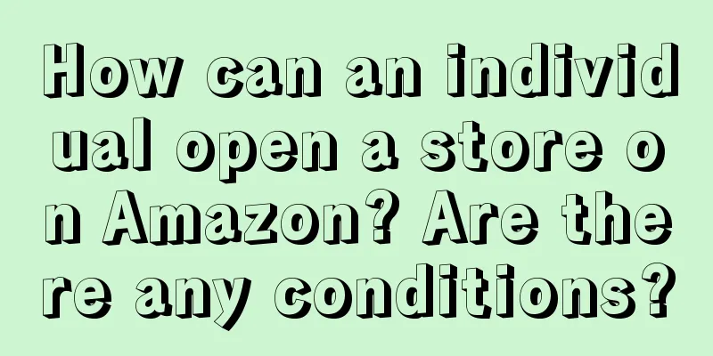 How can an individual open a store on Amazon? Are there any conditions?
