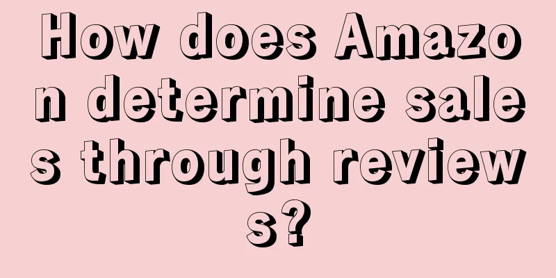 How does Amazon determine sales through reviews?