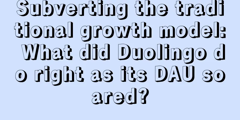 Subverting the traditional growth model: What did Duolingo do right as its DAU soared?