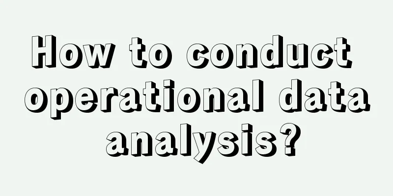 How to conduct operational data analysis?