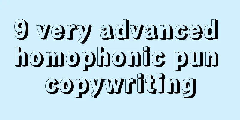 9 very advanced homophonic pun copywriting