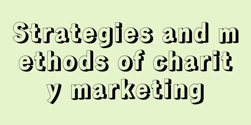 Strategies and methods of charity marketing