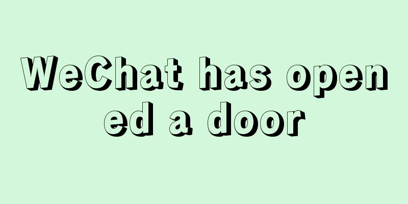 WeChat has opened a door