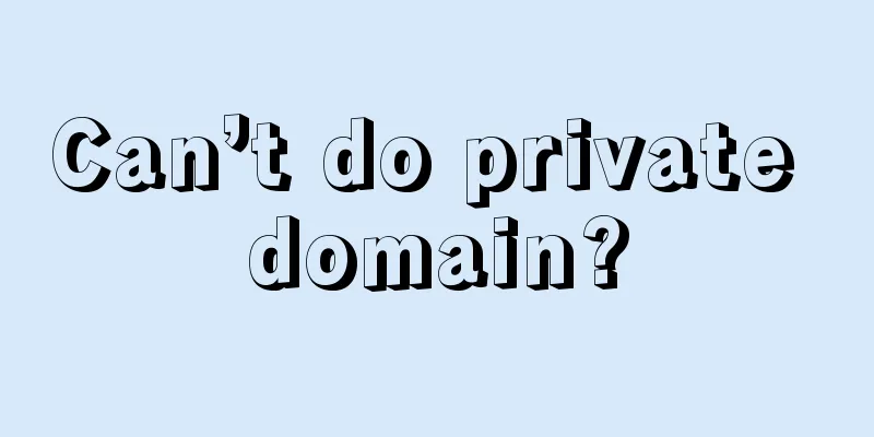 Can’t do private domain?