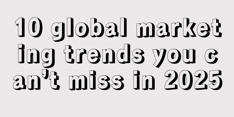 10 global marketing trends you can’t miss in 2025