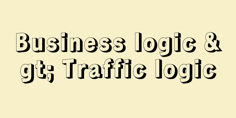 Business logic > Traffic logic