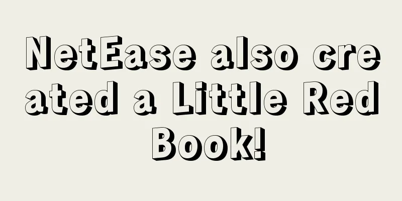 NetEase also created a Little Red Book!