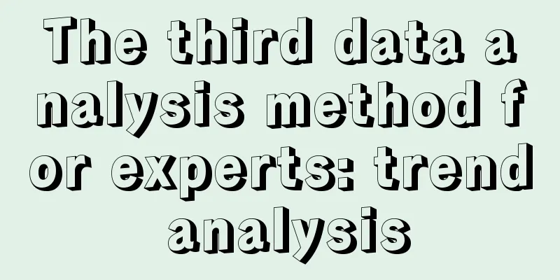 The third data analysis method for experts: trend analysis