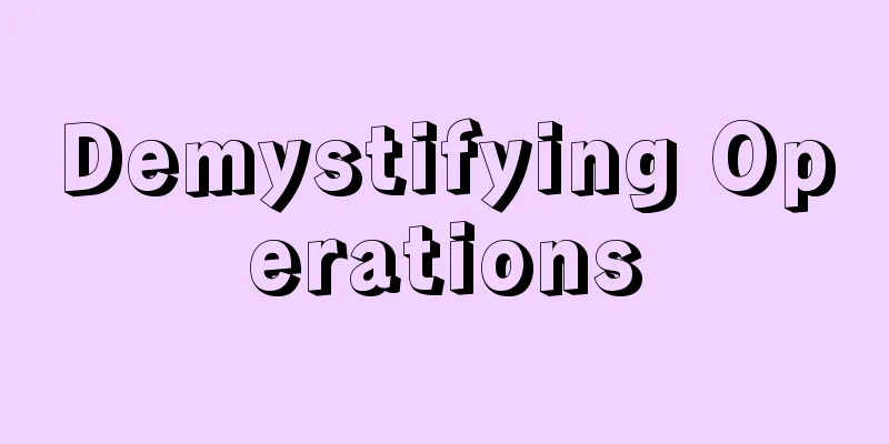 Demystifying Operations