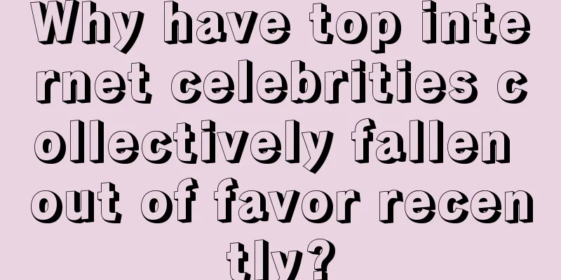 Why have top internet celebrities collectively fallen out of favor recently?