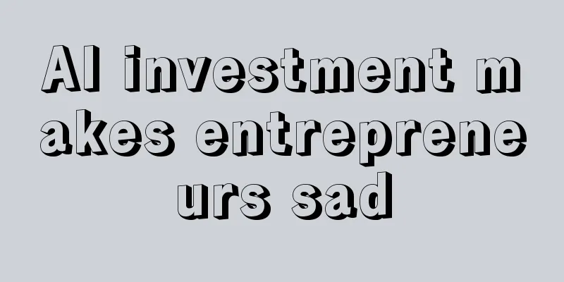 AI investment makes entrepreneurs sad