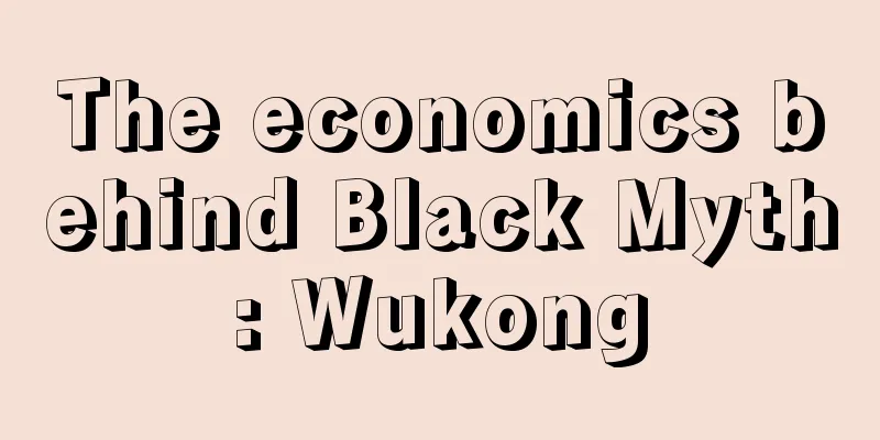 The economics behind Black Myth: Wukong