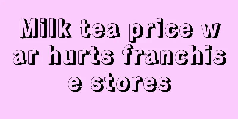 Milk tea price war hurts franchise stores