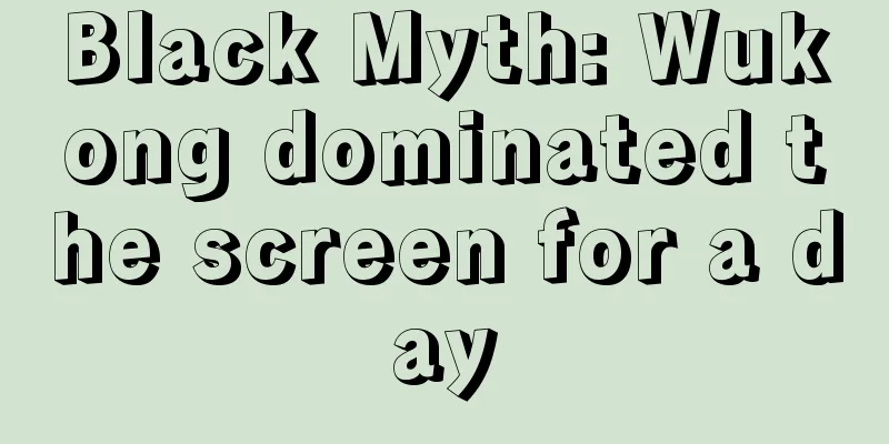 Black Myth: Wukong dominated the screen for a day
