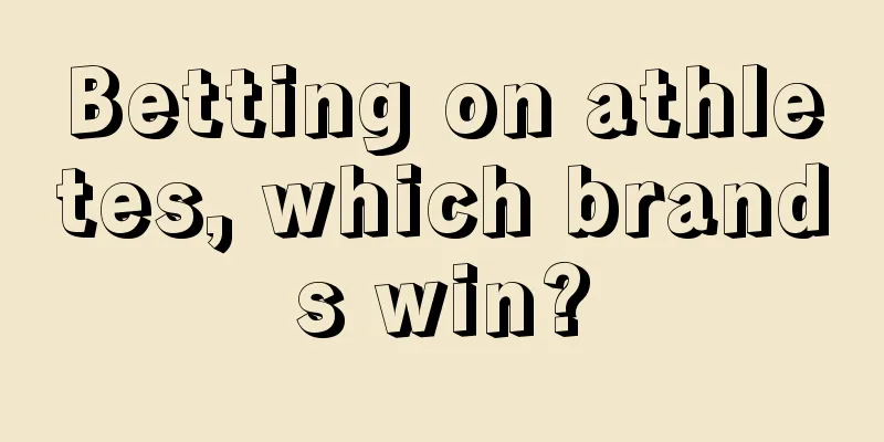 Betting on athletes, which brands win?