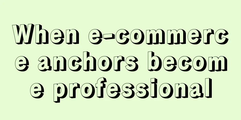 When e-commerce anchors become professional