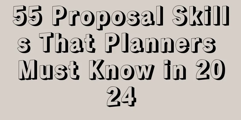 55 Proposal Skills That Planners Must Know in 2024