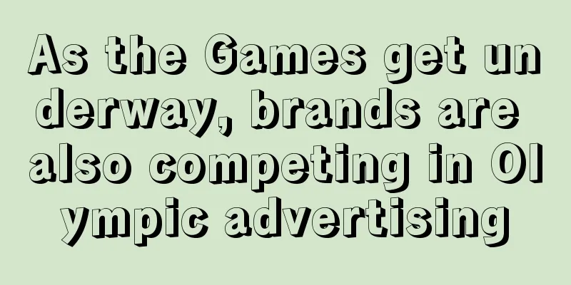 As the Games get underway, brands are also competing in Olympic advertising