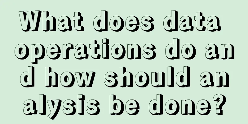 What does data operations do and how should analysis be done?