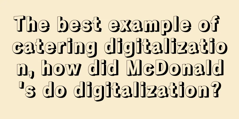 The best example of catering digitalization, how did McDonald's do digitalization?