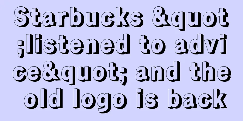 Starbucks "listened to advice" and the old logo is back