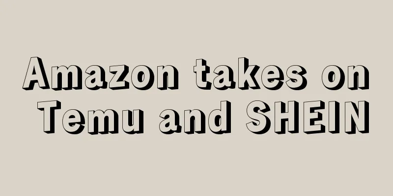 Amazon takes on Temu and SHEIN