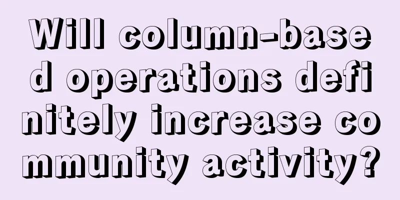 Will column-based operations definitely increase community activity?