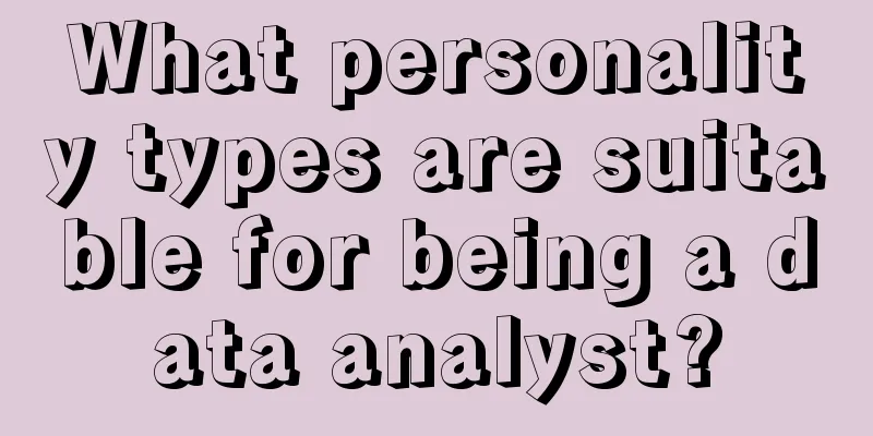 What personality types are suitable for being a data analyst?