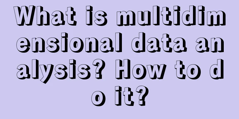 What is multidimensional data analysis? How to do it?