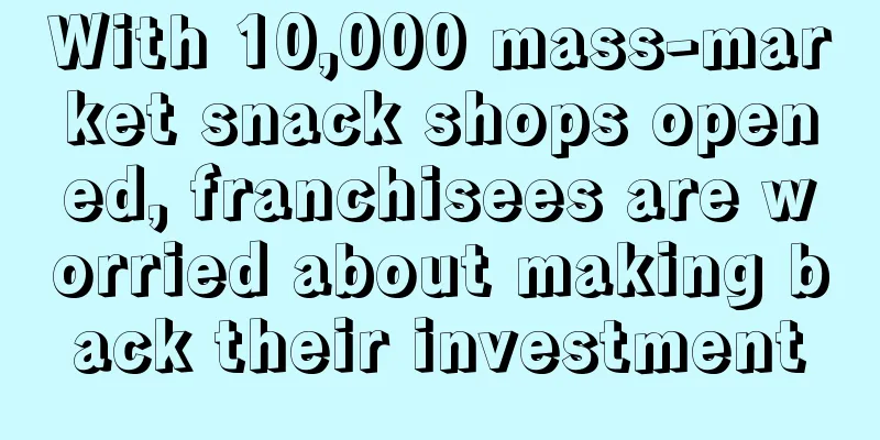 With 10,000 mass-market snack shops opened, franchisees are worried about making back their investment