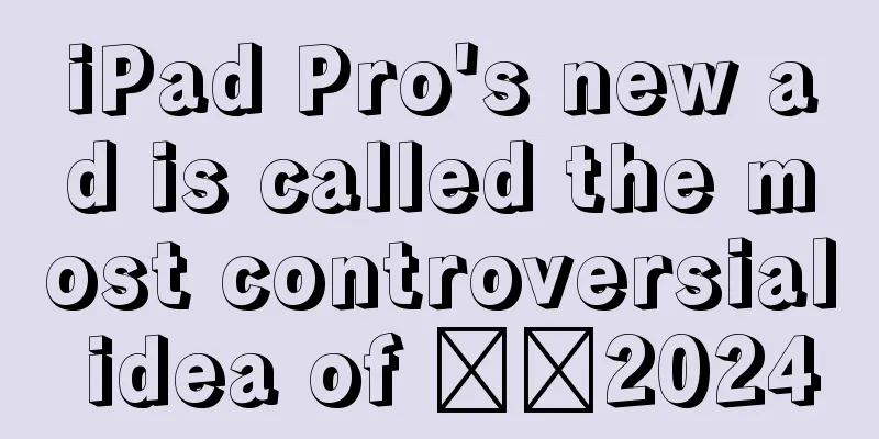 iPad Pro's new ad is called the most controversial idea of ​​2024