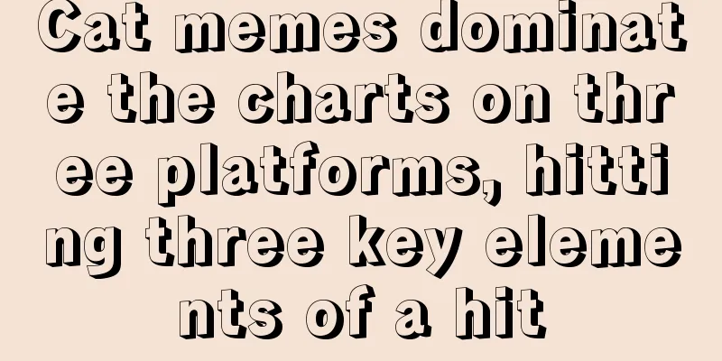Cat memes dominate the charts on three platforms, hitting three key elements of a hit