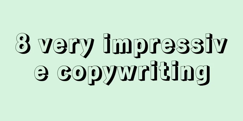 8 very impressive copywriting