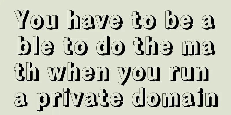 You have to be able to do the math when you run a private domain
