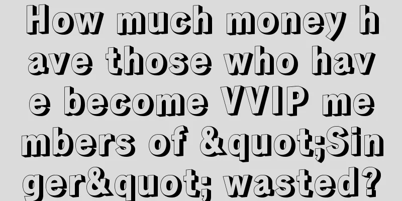 How much money have those who have become VVIP members of "Singer" wasted?
