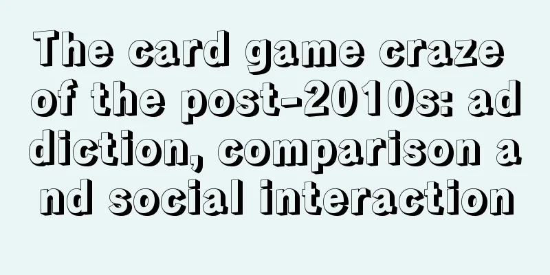 The card game craze of the post-2010s: addiction, comparison and social interaction