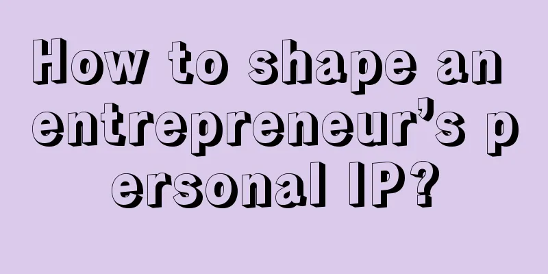 How to shape an entrepreneur’s personal IP?