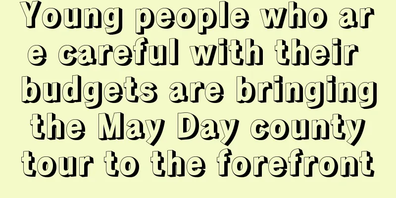 Young people who are careful with their budgets are bringing the May Day county tour to the forefront