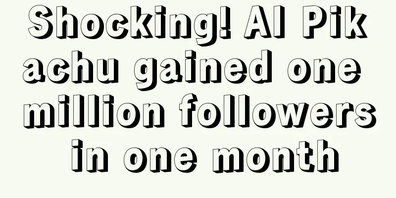 Shocking! AI Pikachu gained one million followers in one month