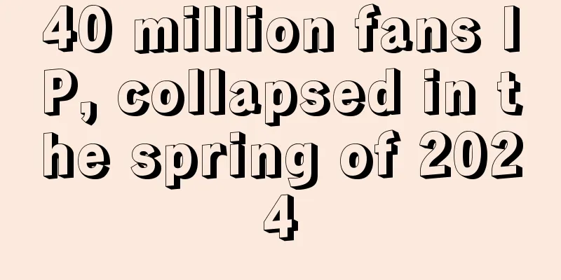 40 million fans IP, collapsed in the spring of 2024