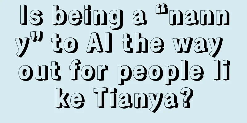 Is being a “nanny” to AI the way out for people like Tianya?